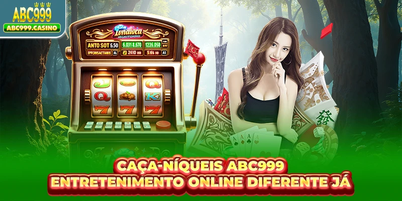 Caça-níqueis ABC999 oferece múltiplas opções de entretenimento