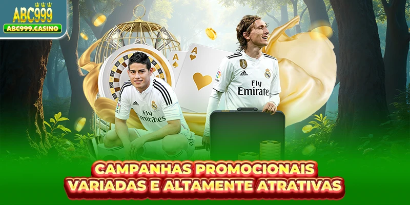 Campanhas promocionais variadas e altamente atrativas