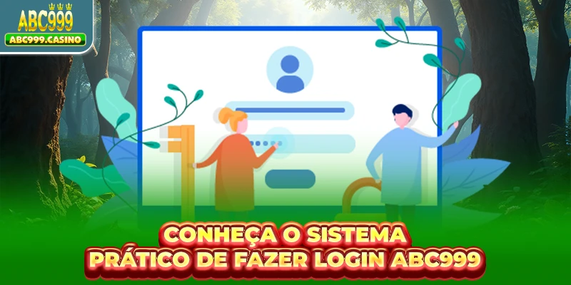 Conheça o sistema prático de fazer login ABC999
