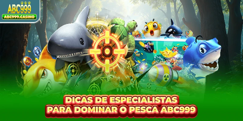 Dicas de especialistas para dominar o Pesca ABC999
