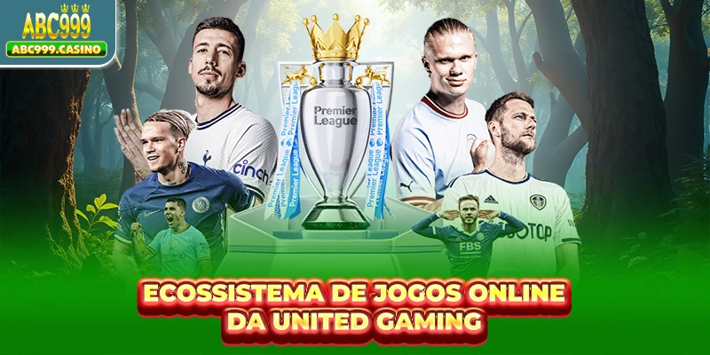 Ecossistema de jogos online da United Gaming
