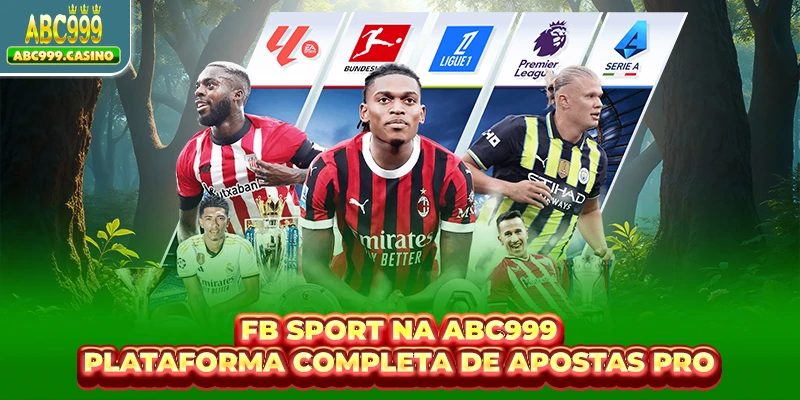 FB Sport Na ABC999 - Plataforma Completa De Apostas Pro