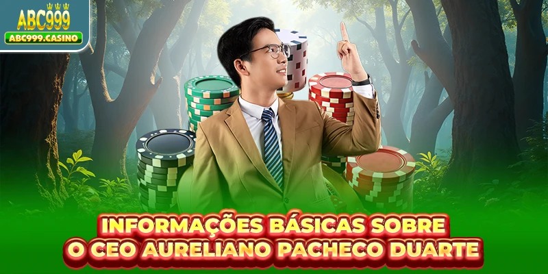 CEO Aureliano Pacheco Duarte 1 Informações básicas sobre o CEO Aureliano Pacheco Duarte