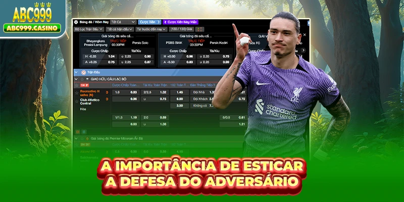 A importância de esticar a defesa do adversário