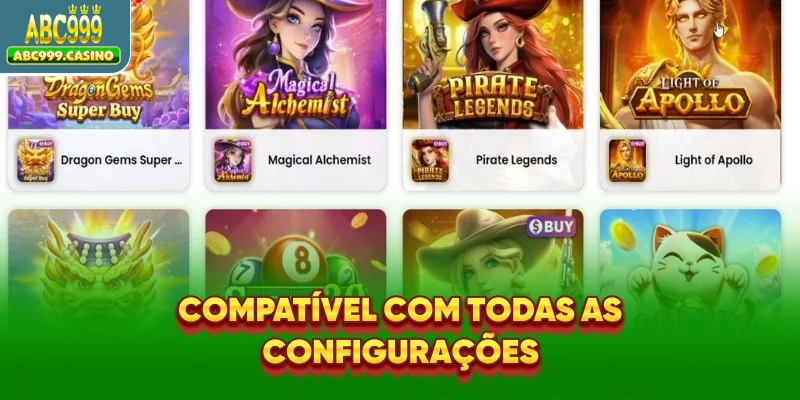 Compatível com todas as configurações