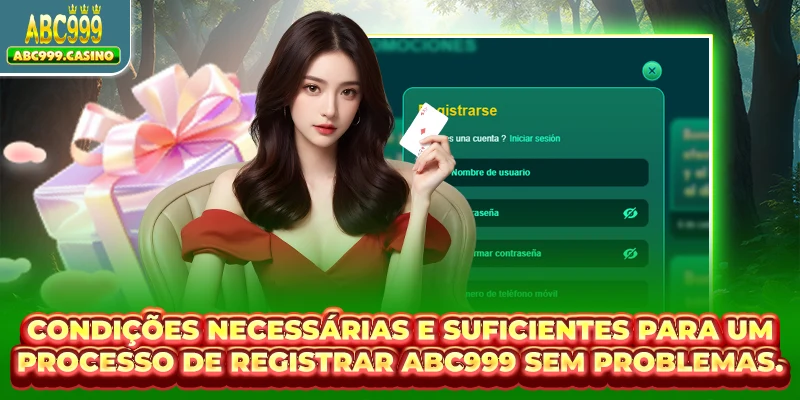 Condições necessárias e suficientes para um processo de registrar ABC999 sem problemas.