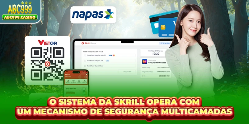 O sistema da Skrill opera com um mecanismo de segurança multicamadas