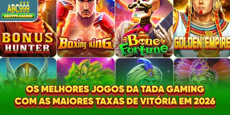 Os melhores jogos da Tada Gaming com as maiores taxas de vitória em 2026.