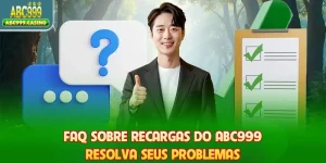 FAQ Sobre Recargas Do ABC999 - Resolva Seus Problemas