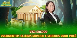 Visa ABC999 - Pagamentos Globais Rápidos E Seguros Para Você